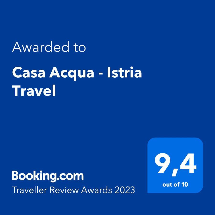 Casa Acqua - Istria Travel Villa Barbici Eksteriør bilde